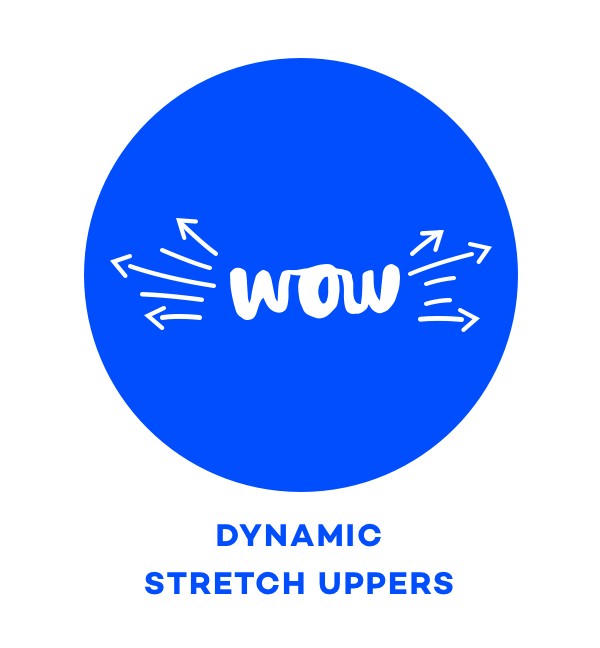 Dynamic Stretch Uppers